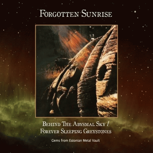 Forgotten Sunrise : Behind the Abysmal Sky - Forever Sleeping Greystones